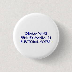 OBAMA WINT PENNSYLVANIA. RONDE BUTTON 3,2 CM