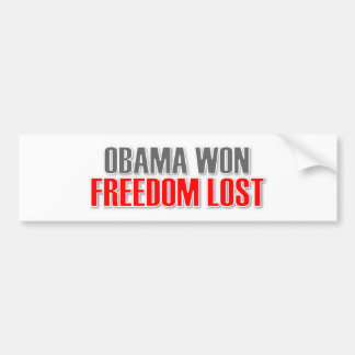 Obama Won Freedom Lost Bumpersticker