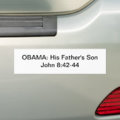 OBAMA: Zoon van zijn vader John 8:42-44 Bumpersticker (Op auto)