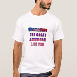 ObamaCare: De Grote Amerikaanse Life Tax T-shirt