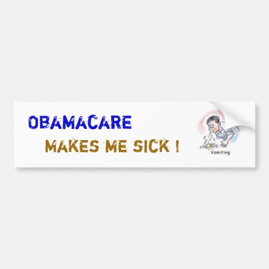 ObamaCare maakt me ziek! Bumpersticker (Voorkant)