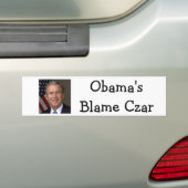 Obama's Blame Czar - President-George W Struik Bumpersticker (Op auto)