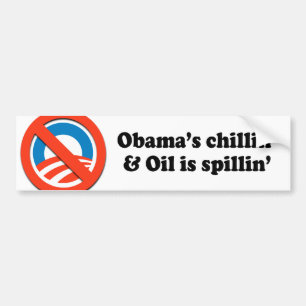 OBAMA'S CHILLIN' EN OLIE IS SPILLIN'' BUMPERSTICKER