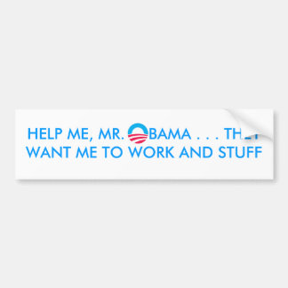 obamasymbol, HELP ME, MR.  OBAMA . . . ZE WILDEN.. Bumpersticker