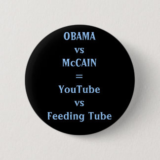 OBAMAvsMcCAIN=YouTubevsFeeding Tube Ronde Button 5,7 Cm