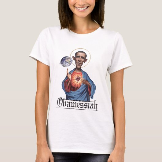 Obamessiah T-shirt: Vrouwen T-shirt (Voorkant)