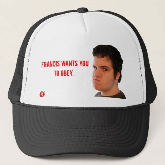 Obéissez le casquette de Francis (Devant)