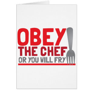 Obéissez le chef ou vous ferez frire