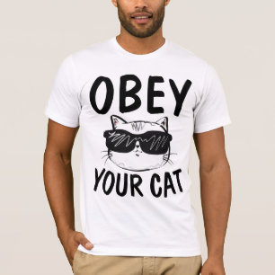 OBÉISSEZ VOTRE CHAT, T-shirts de chats amusants