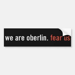 Oberlin: angst voor ons Bumpersticker