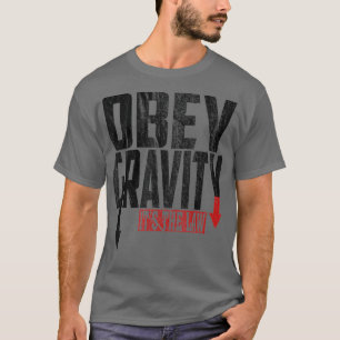 Obey Grativity: de wetenschapsfysica T-shirt