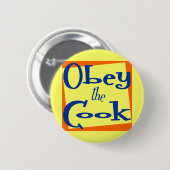 Obey het Gezegde Cook Kitchen Ronde Button 5,7 Cm (Voorkant /achterkant)