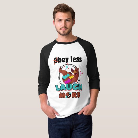 Obey Less Laugh More Funny Bear T-shirt (Voorkant volledig)