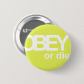 OBEY OF DIE RONDE BUTTON 5,7 CM (Voorkant /achterkant)