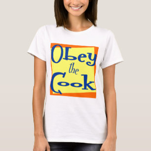 Obey the Cook Funny Kitchen Dit T-shirt
