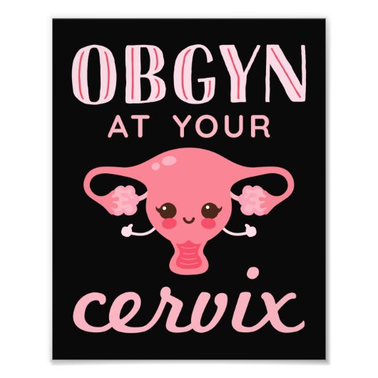 OBGYN bij Uw Cervix Foto Afdruk (Voorkant)