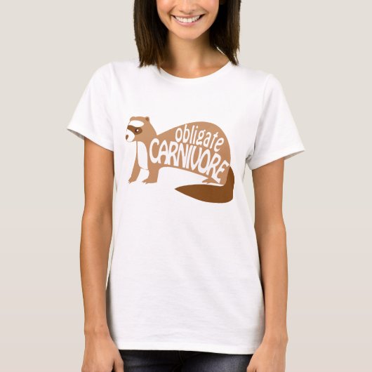 Obligate Carnivore Cinnamon/Chocolate Ferret Shirt (Voorkant)
