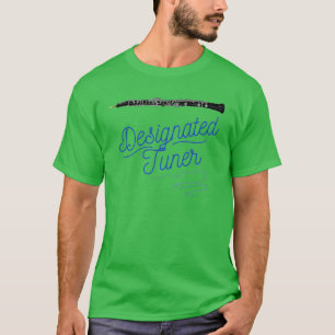 Oboe Designated Tuner Quote Funny Oboist T-shirt