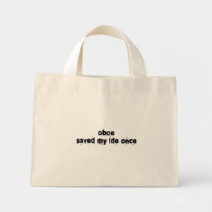 Oboe heeft mijn leven één keer gered mini tote bag