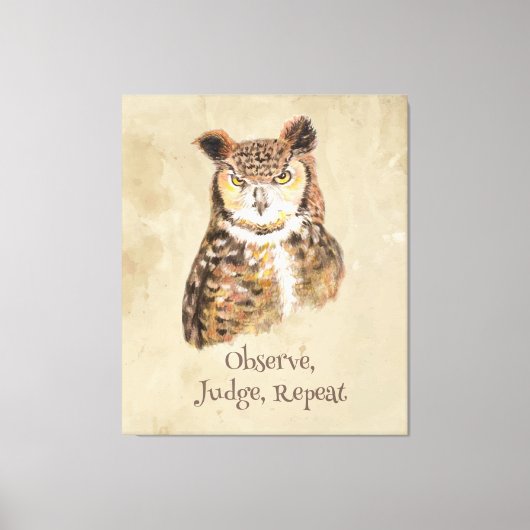 Observeer, oordeel, herhaal uil sassy attitude pri canvas afdruk (Voorkant)