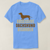 Obsessieve-achshuntaandoening Humor T-shirt (Design voorkant)
