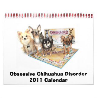 Obsessieve Chihuahua Disorder 2011 Calendar Kalender