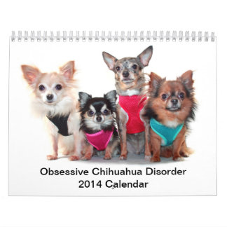 Obsessieve Chihuahua Disorder 2014 Calendar Kalender