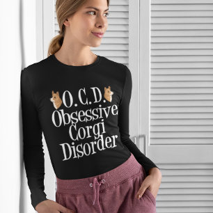 Obsessieve Corgi stoornis T-shirt