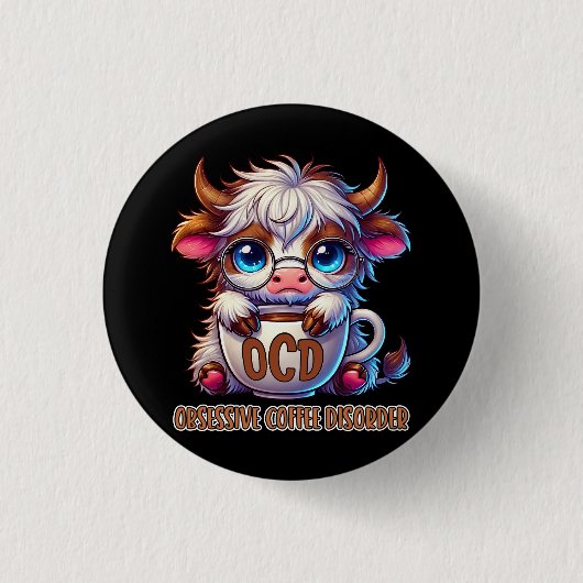 Obsessive Coffee Disorder Ronde Button 3,2 Cm (Voorkant)