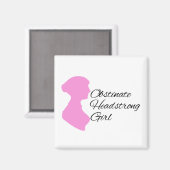 Obstinate Headstrong meisje magneet (Voorkant / Achterkant)