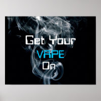 Obtenez votre Vape sur la fumée Poster de haute qu