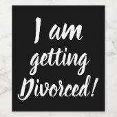 Obtenir Divorcé Funny Vin Étiquette (Étiquettes simples)