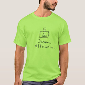 Occam's Aftershave T-shirt