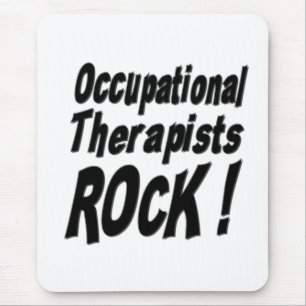 Occupational Therapists Rock! Mousepad Muismat