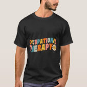 Occupational Therapy Groovy Occupational Therast O T-shirt (Voorkant)