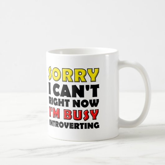 Occupé Introververting Funny Mug ou Travel Mug (Droite)