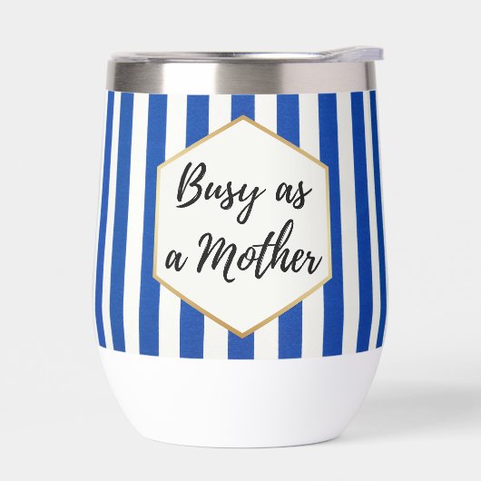 Occupée comme une Mère Rayée Bleue (Gauche)