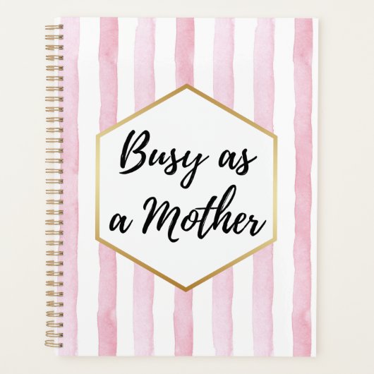 Occupée comme une Mère Rayures Rose et Blanc (Devant)
