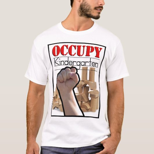 Occupy Kindergarten van Kurt Schwengel T-shirt (Voorkant)