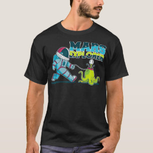 Occupy Mars 2020 Planet Martian Mars Ecurer T-shirt