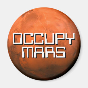 "OCCUPY MARS" MAGNEET