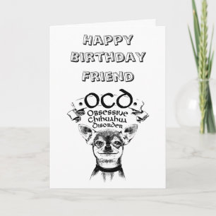 OCD Birthday Card voor Chihuahua Hondenliefhebber  Kaart