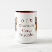 OCD : Corgi Obsessive trouble café Mug (Centre)