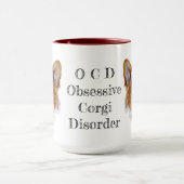 OCD : Corgi Obsessive trouble café Mug (Centre)
