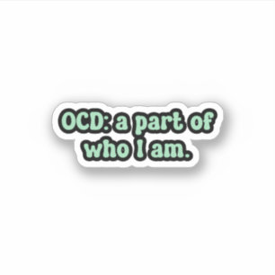 OCD: een deel van wie ik Green OCD ben Sticker
