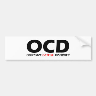 OCD - Obsessief-Catfish Disorder Bumpersticker