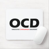 OCD - Obsessieve Chihuahua Disorder Muismat (Met muis)