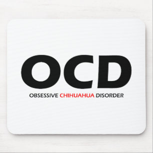 OCD - Obsessieve Chihuahua Disorder Muismat