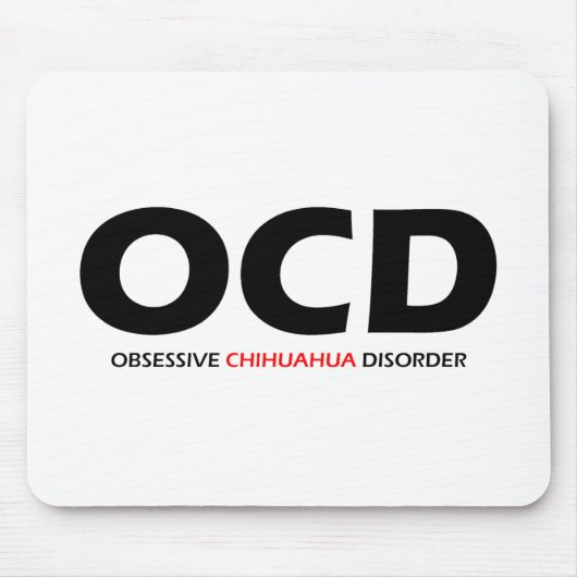 OCD - Obsessieve Chihuahua Disorder Muismat (Voorkant)