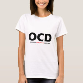OCD - Obsessieve Chihuahua Disorder T-shirt
